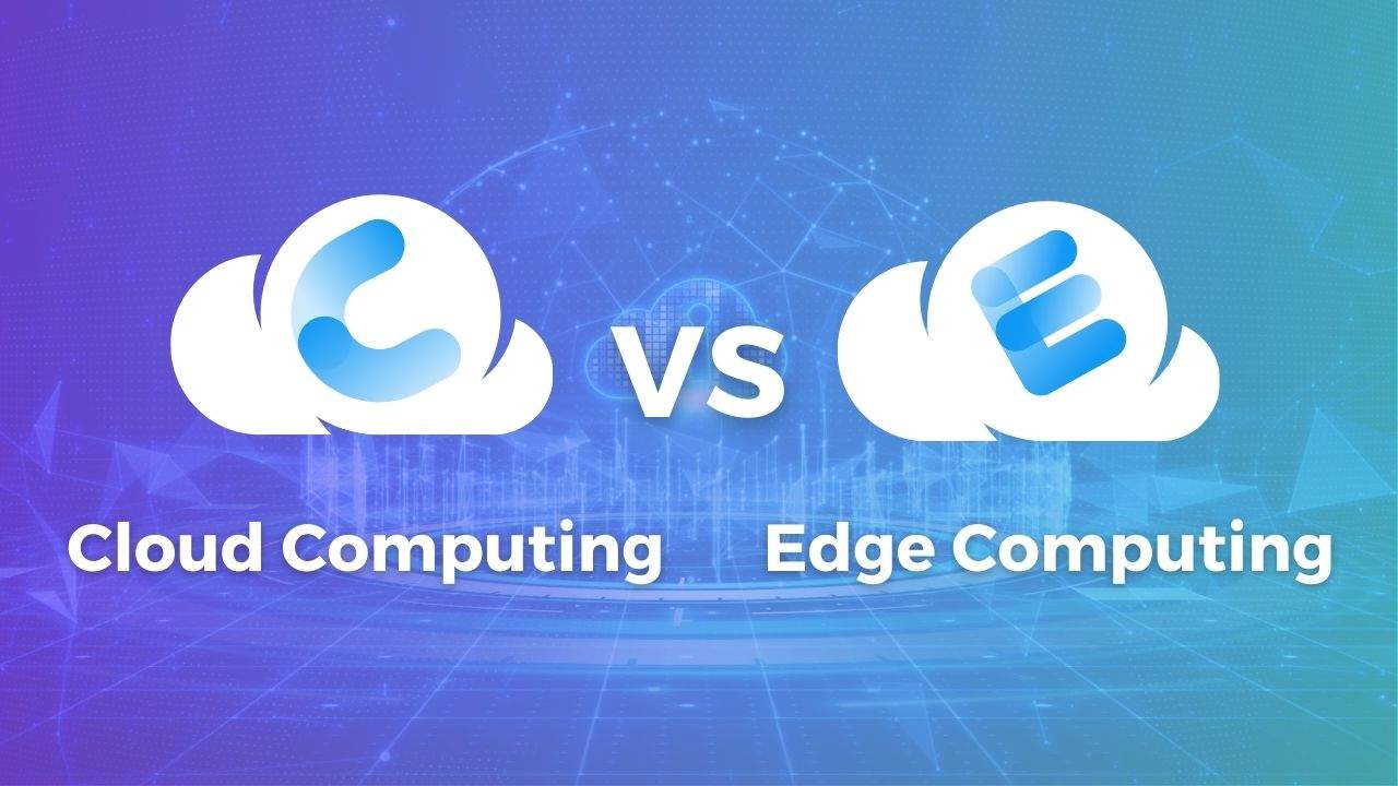 Edge Computing and Cloud Computing